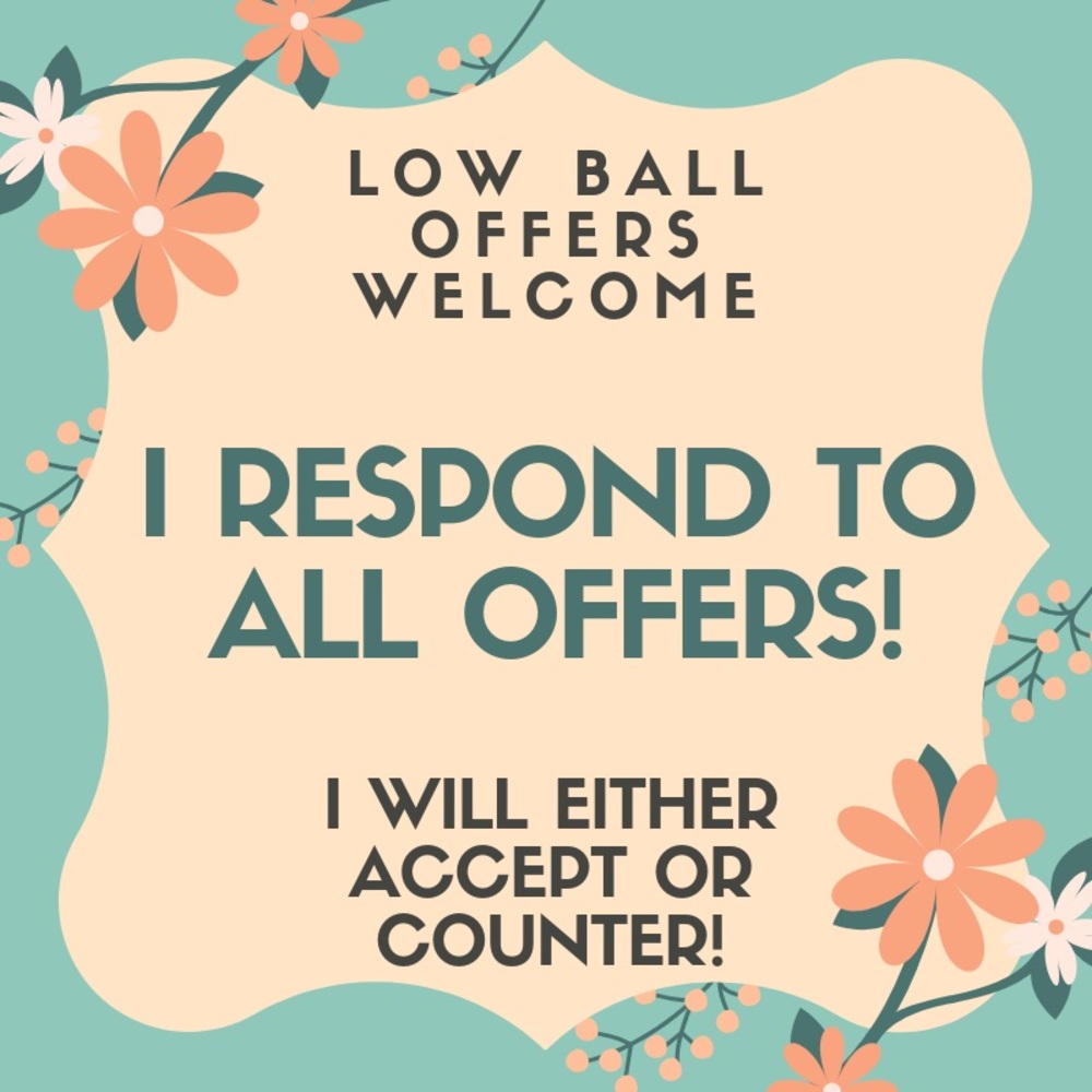 All Offers Welcome!